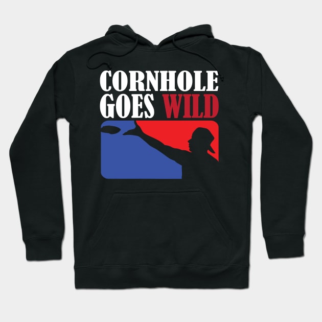 Cornhole Goes Wild Hoodie by wiswisna